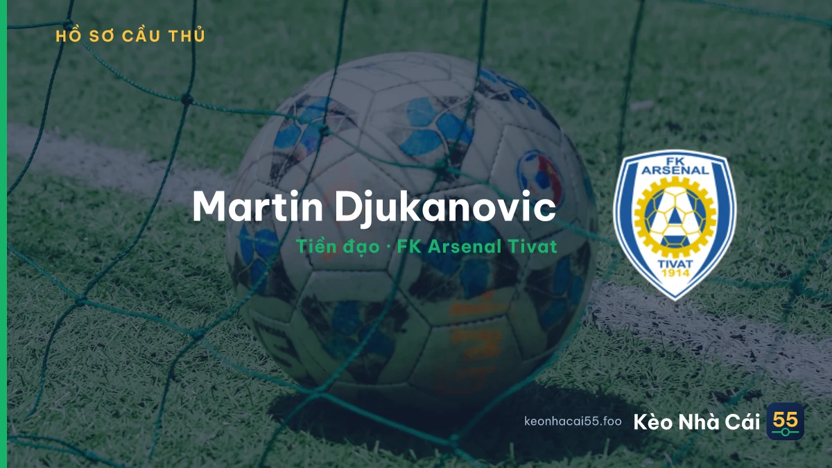 Martin Djukanovic — FK Arsenal Tivat