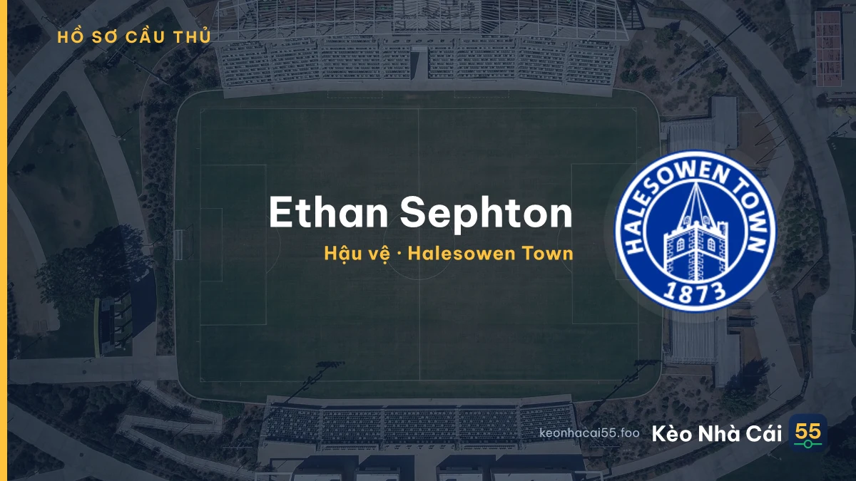 Ethan Sephton — Halesowen Town