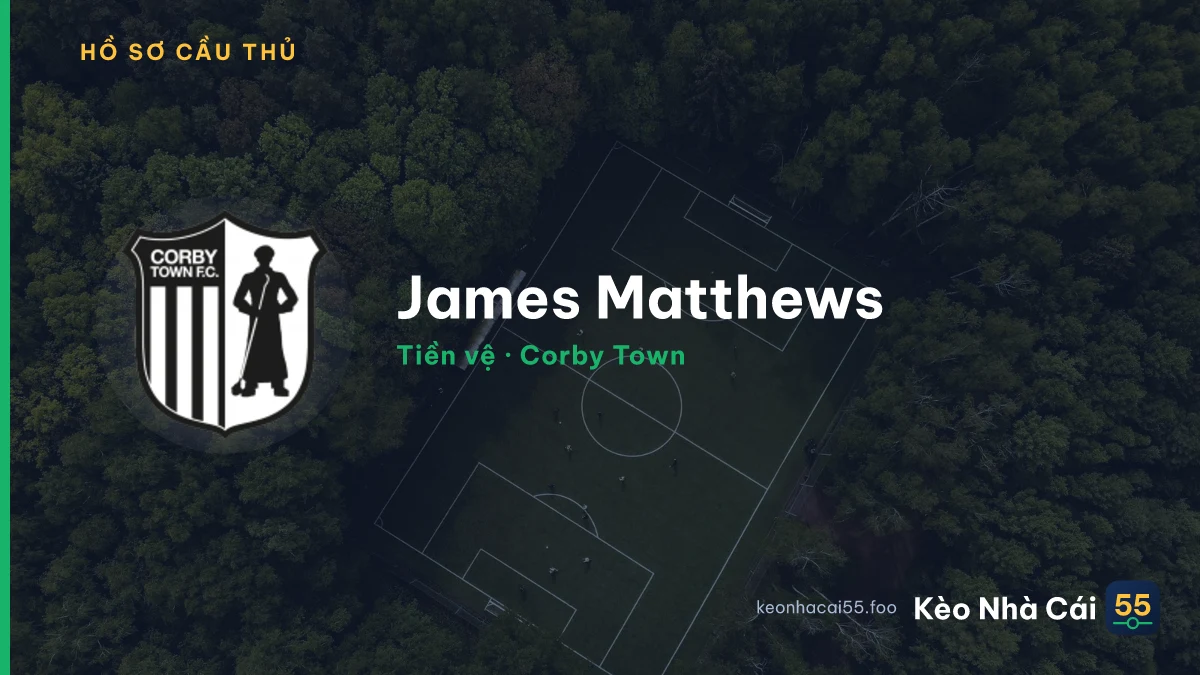 James Matthews — Corby Town