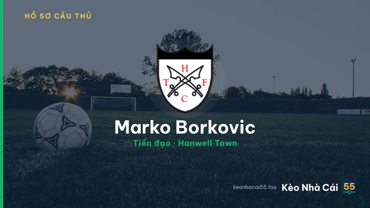 Marko Borkovic — Hanwell Town