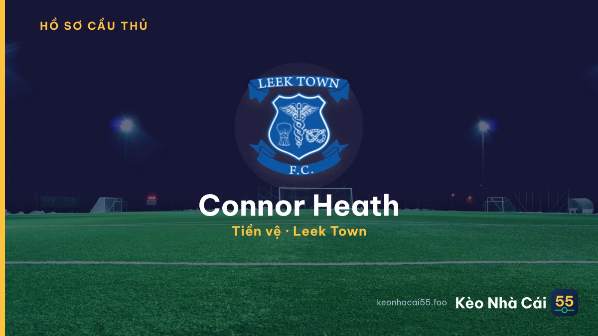 Connor Heath — Leek Town