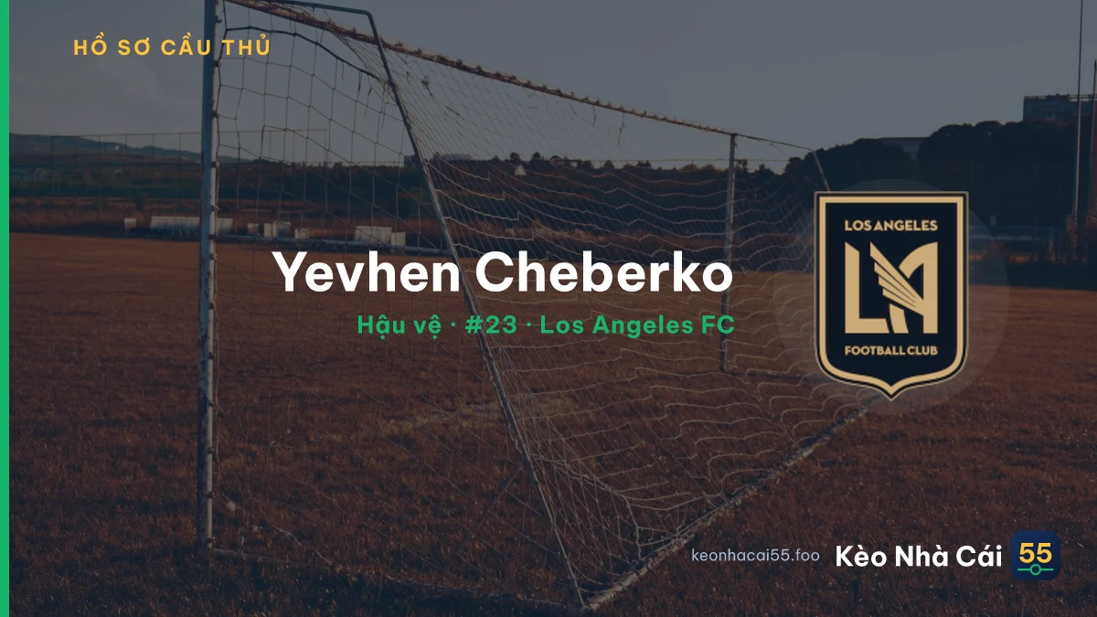 Yevhen Cheberko — Los Angeles FC