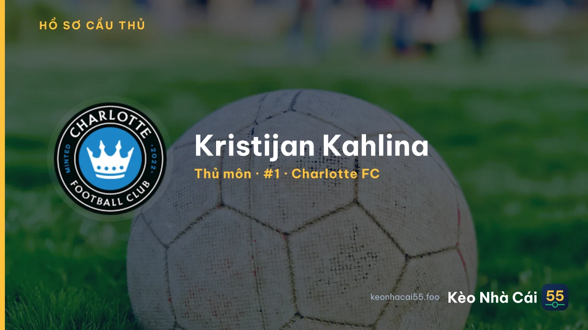 Kristijan Kahlina — Charlotte FC