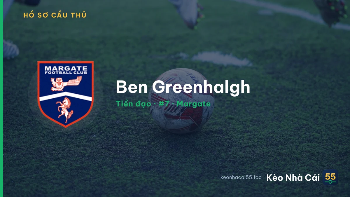 Ben Greenhalgh — Margate