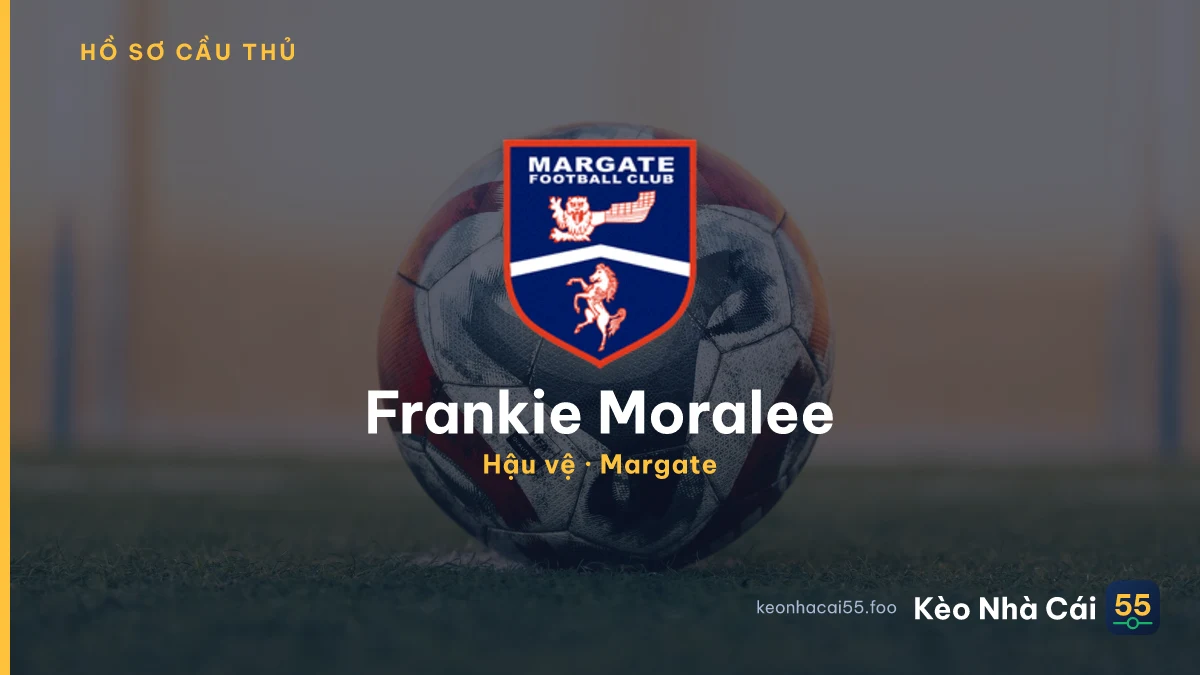 Frankie Moralee — Margate