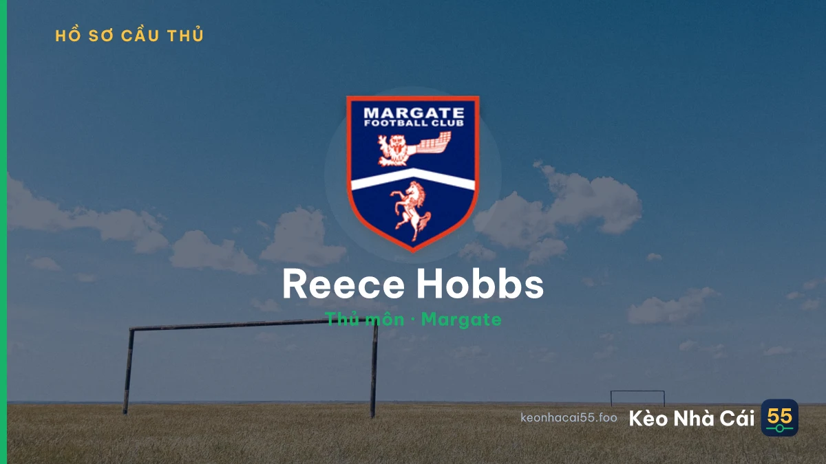 Reece Hobbs — Margate