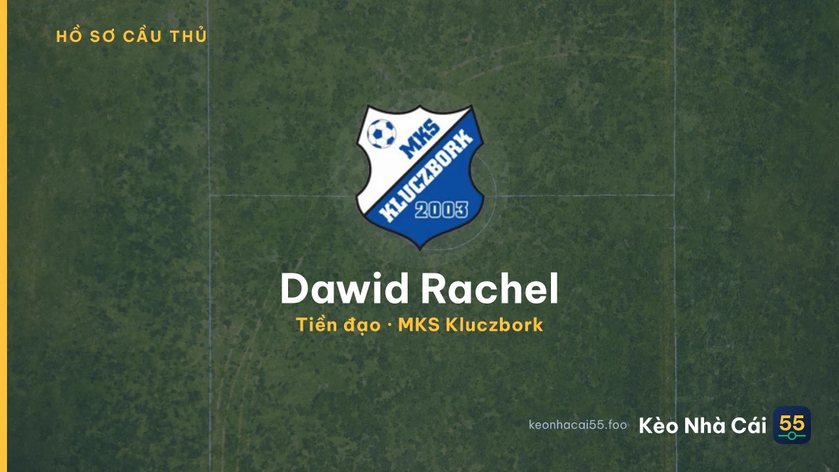 Dawid Rachel — MKS Kluczbork