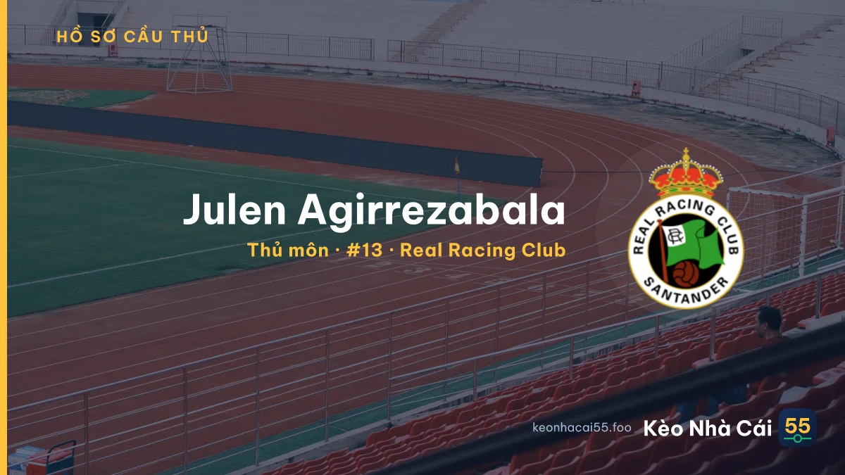 Julen Agirrezabala — Real Racing Club