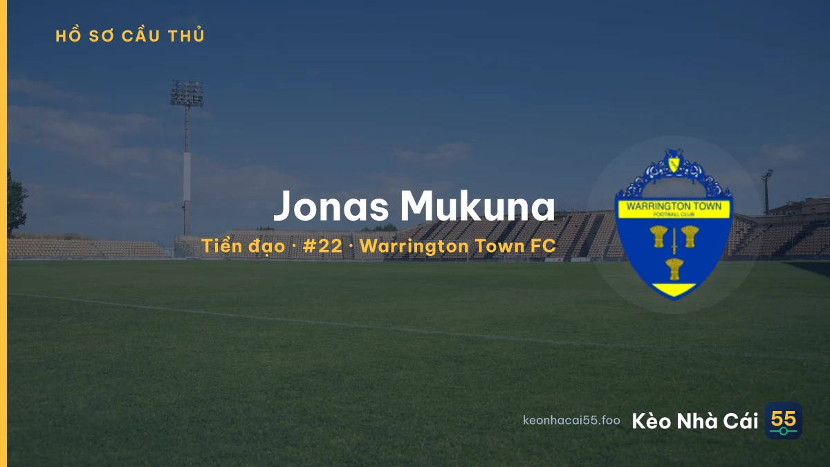 Jonas Mukuna — Warrington Town FC