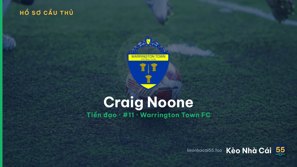 Craig Noone — Warrington Town FC