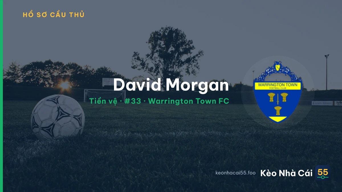 David Morgan — Warrington Town FC