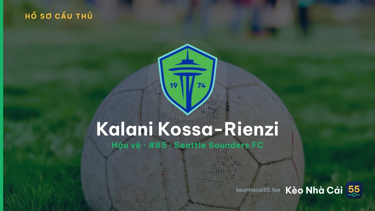 Kalani Kossa-Rienzi — Seattle Sounders FC