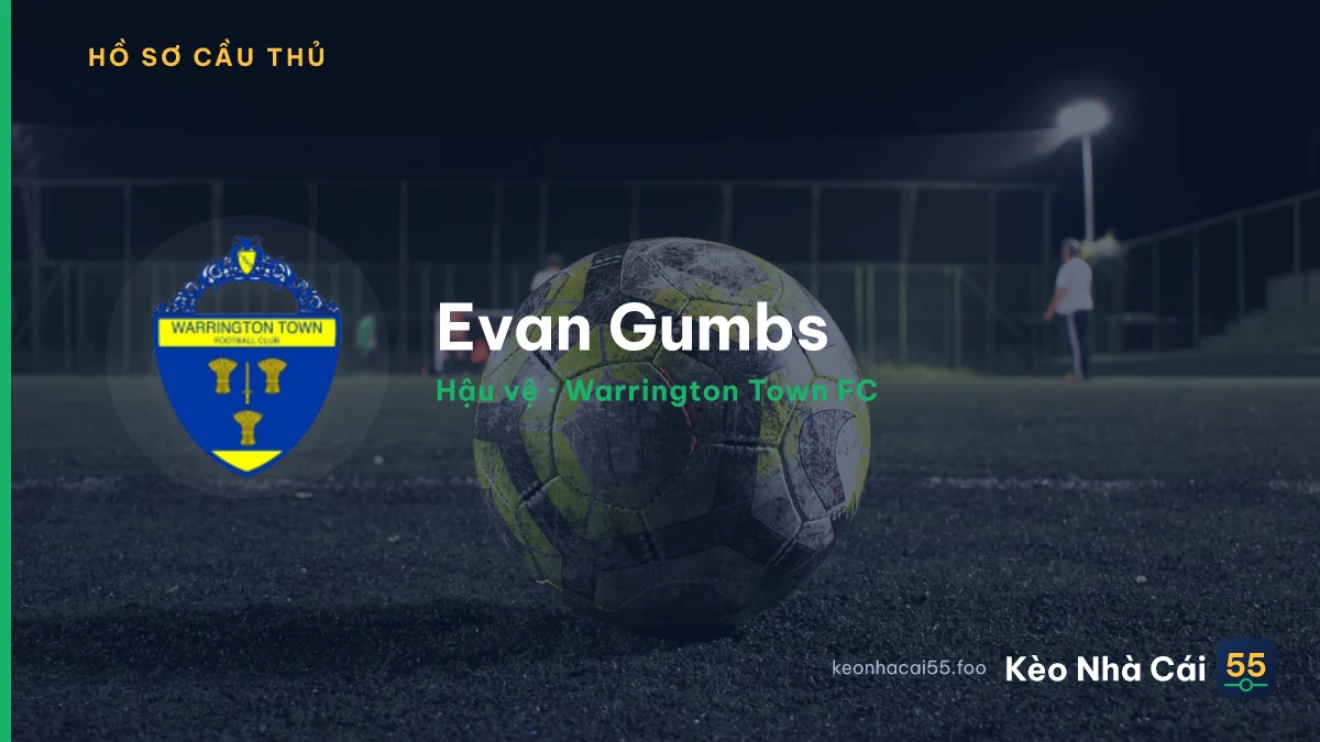 Evan Gumbs — Warrington Town FC