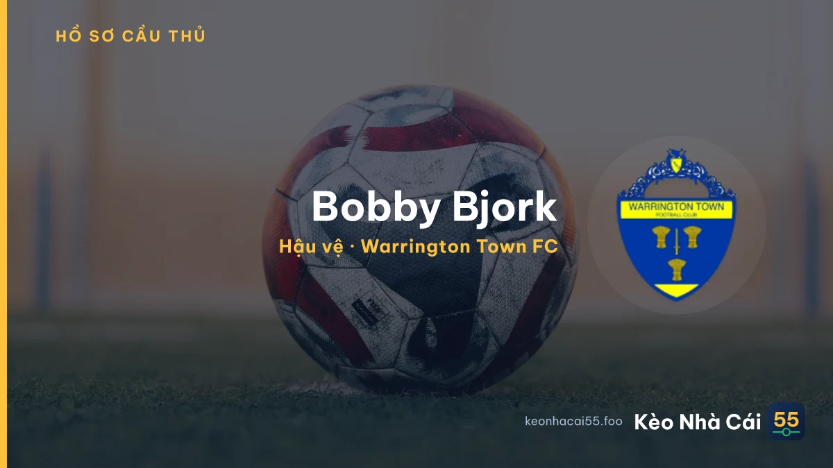 Bobby Bjork — Warrington Town FC