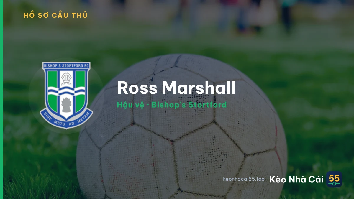 Ross Marshall — Bishop's Stortford