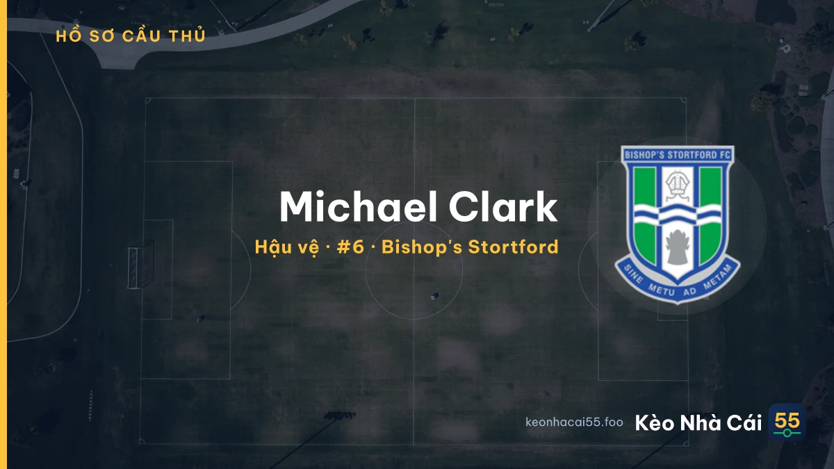 Michael Clark — Bishop's Stortford