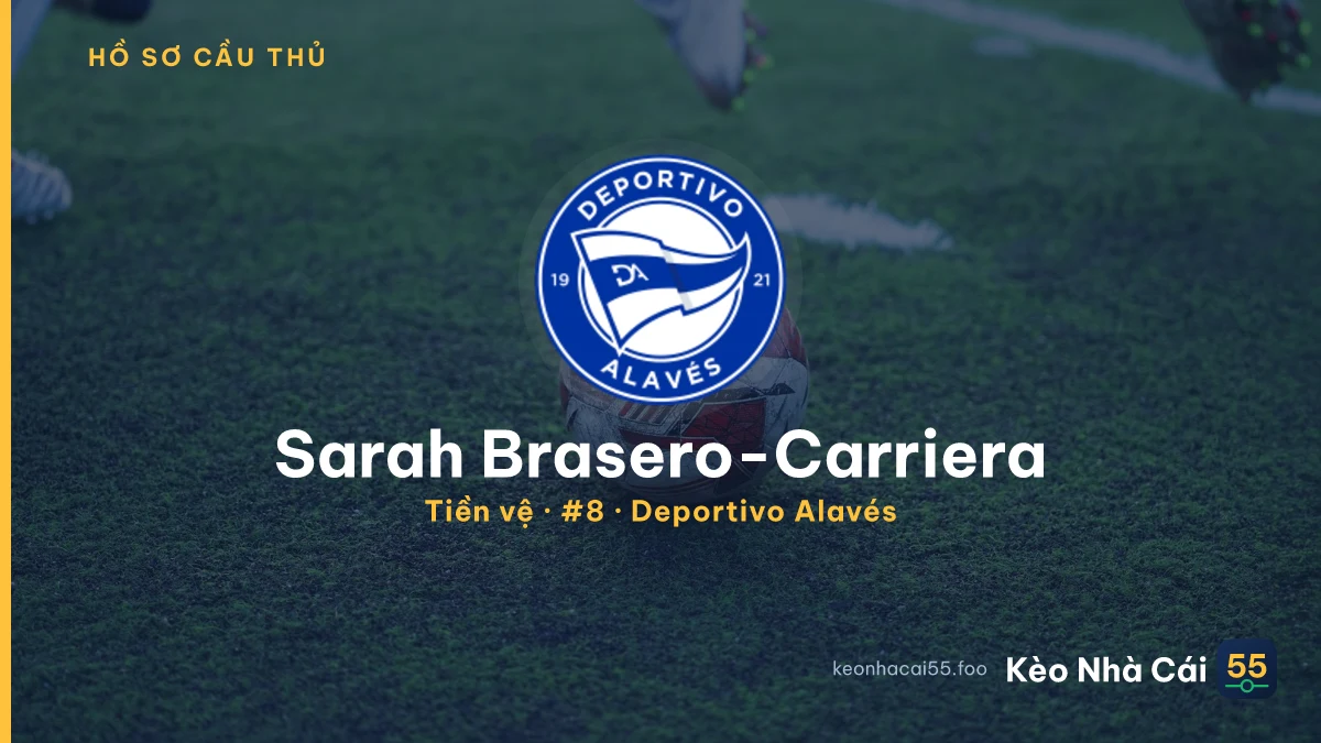 Sarah Brasero-Carriera — Deportivo Alavés