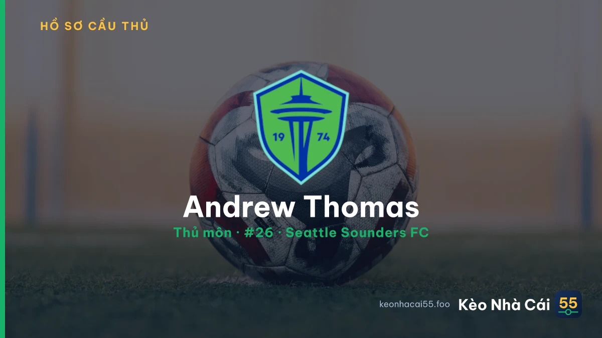 Andrew Thomas — Seattle Sounders FC