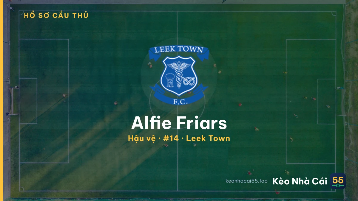 Alfie Friars — Leek Town
