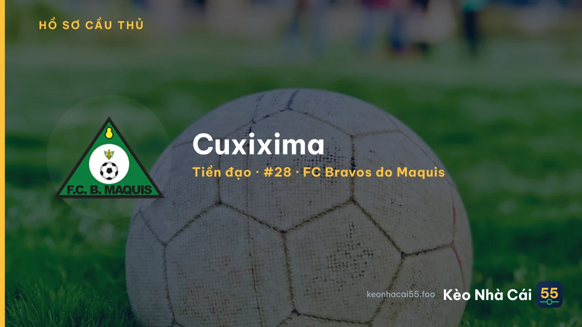Cuxixima — FC Bravos do Maquis