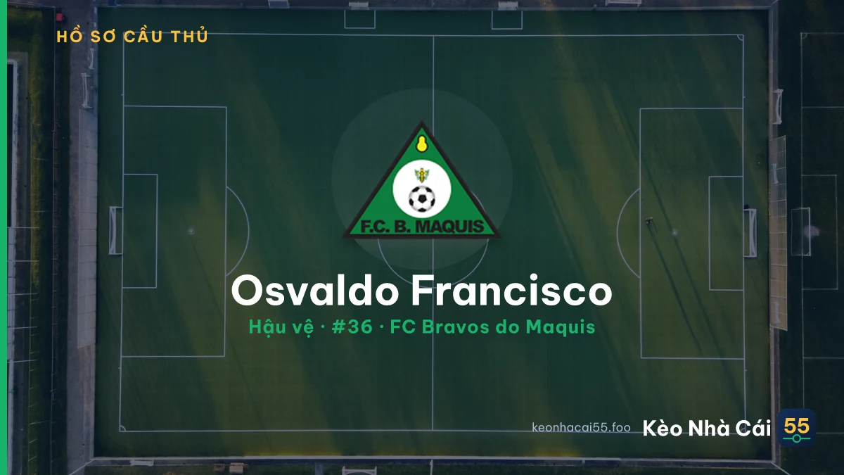 Osvaldo Francisco — FC Bravos do Maquis