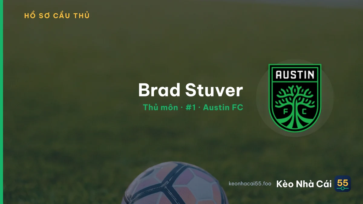 Brad Stuver — Austin FC
