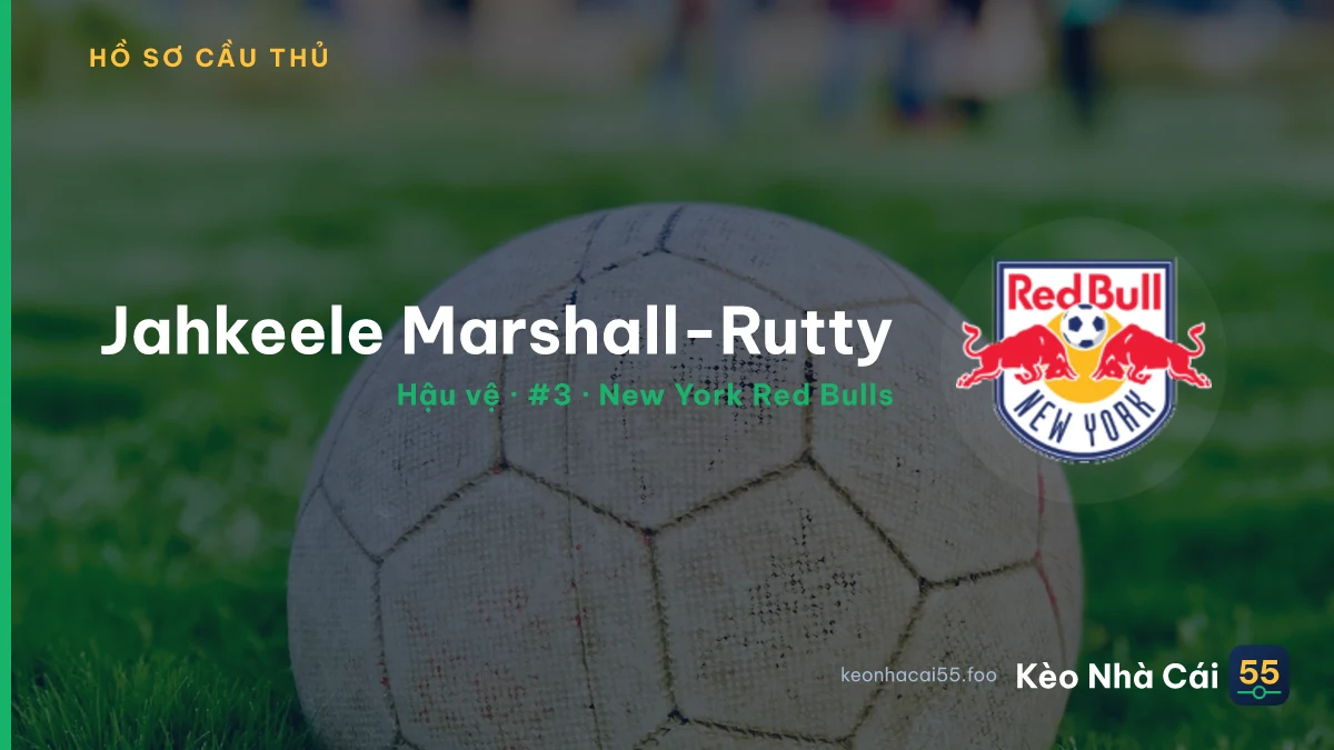 Jahkeele Marshall-Rutty — New York Red Bulls