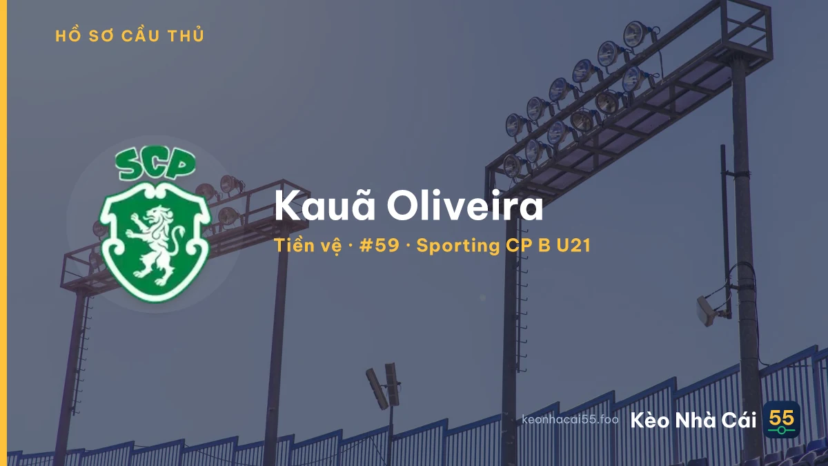 Kauã Oliveira — Sporting CP B U21