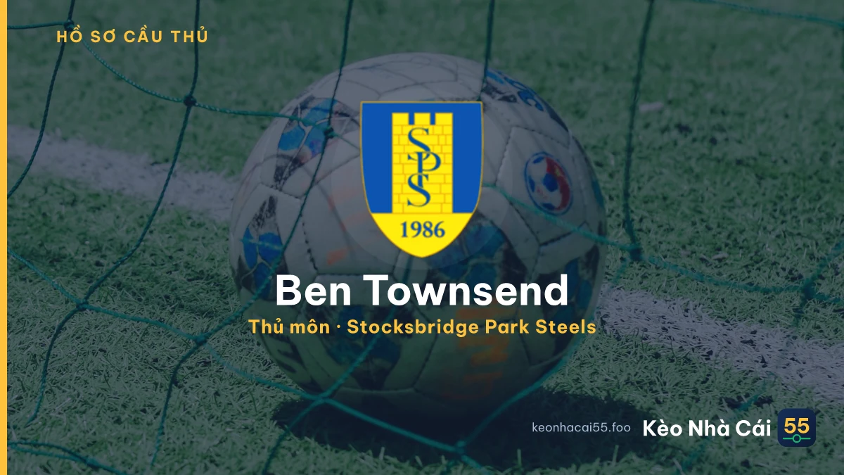 Ben Townsend — Stocksbridge Park Steels