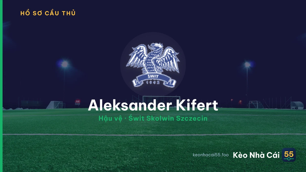 Aleksander Kifert — Świt Skolwin Szczecin