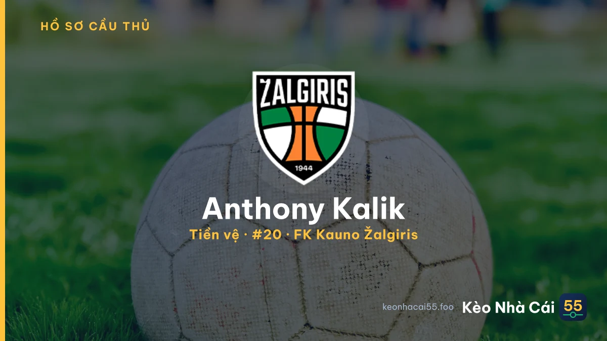 Anthony Kalik — FK Kauno Žalgiris