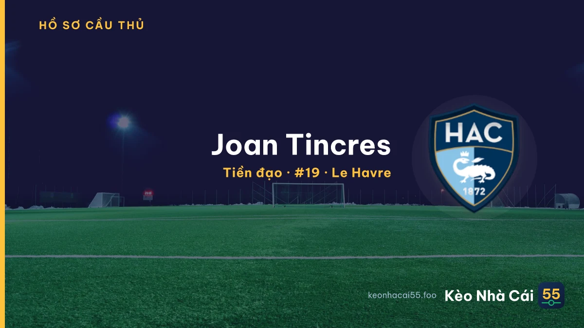 Joan Tincres — Le Havre