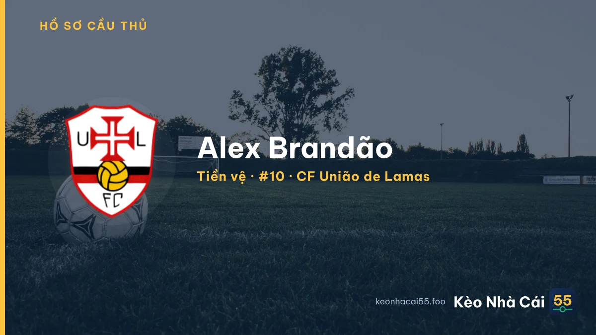 Alex Brandão — CF União de Lamas