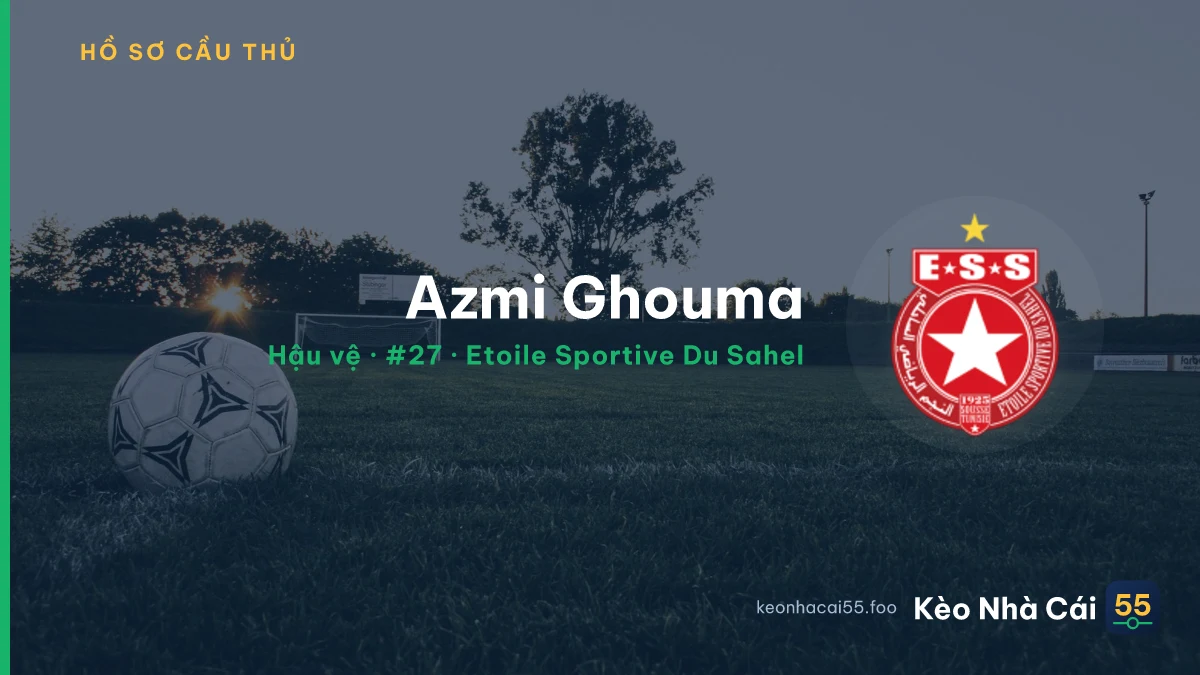 Azmi Ghouma — Etoile Sportive Du Sahel