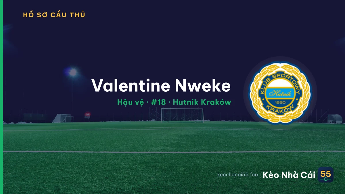 Valentine Nweke — Hutnik Kraków