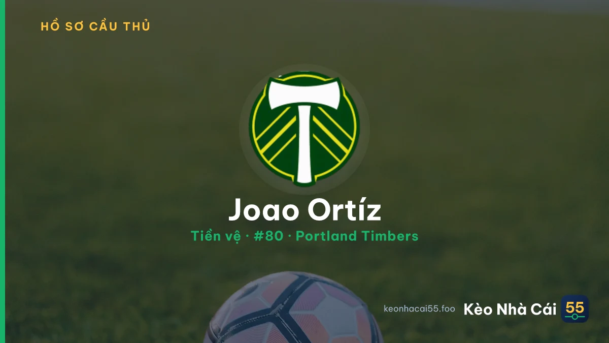 Joao Ortíz — Portland Timbers