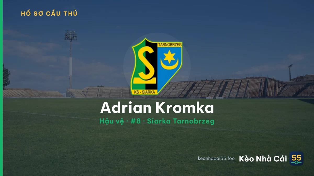 Adrian Kromka — Siarka Tarnobrzeg