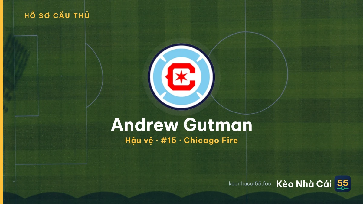 Andrew Gutman — Chicago Fire