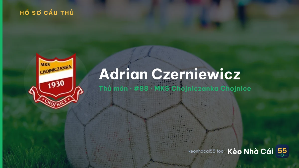 Adrian Czerniewicz — MKS Chojniczanka Chojnice