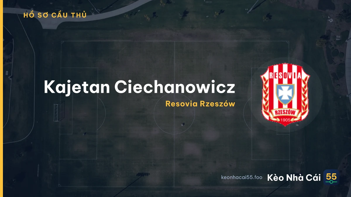 Kajetan  Ciechanowicz — Resovia Rzeszów