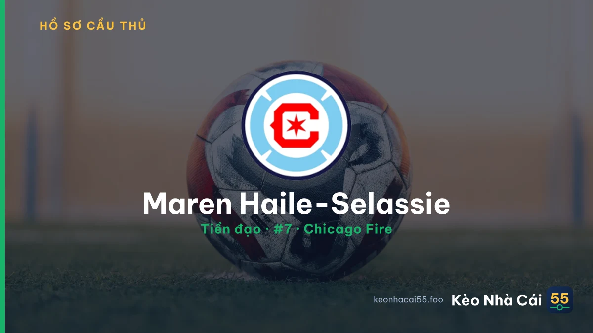 Maren Haile-Selassie — Chicago Fire