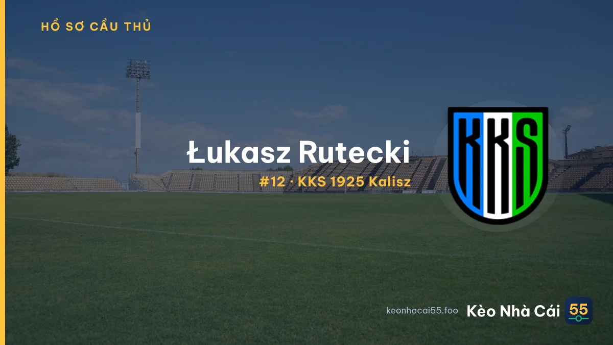 Łukasz Rutecki — KKS 1925 Kalisz