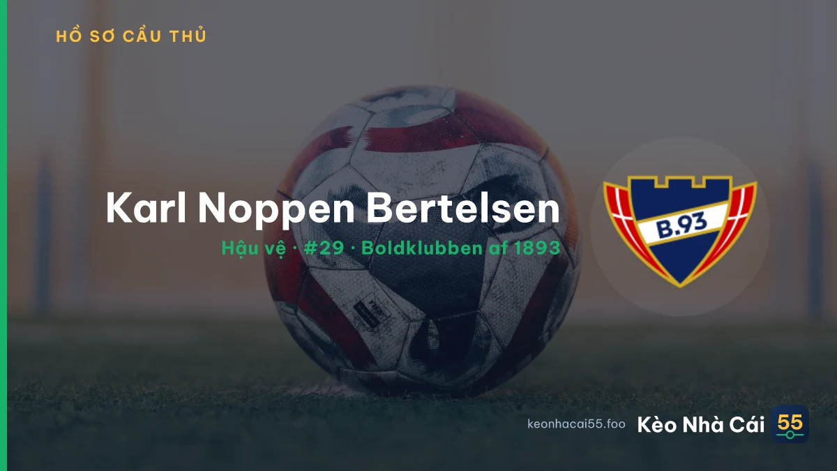 Karl Noppen Bertelsen — Boldklubben af 1893