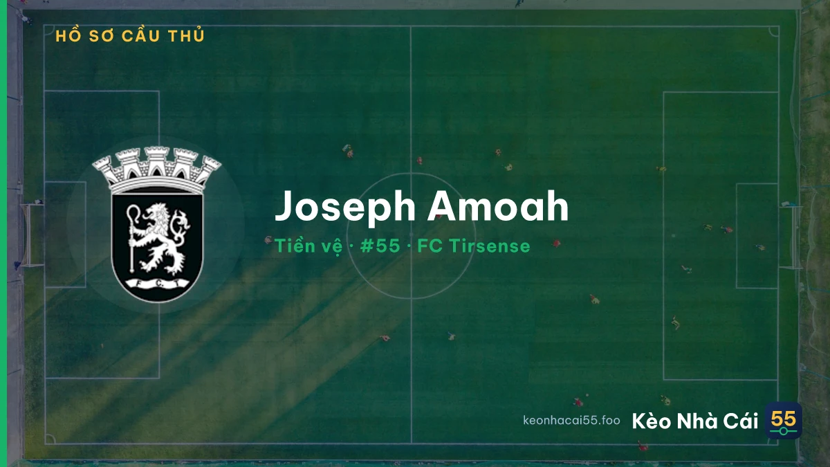Joseph Amoah — FC Tirsense