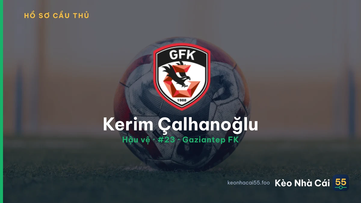 Kerim Çalhanoğlu — Gaziantep FK