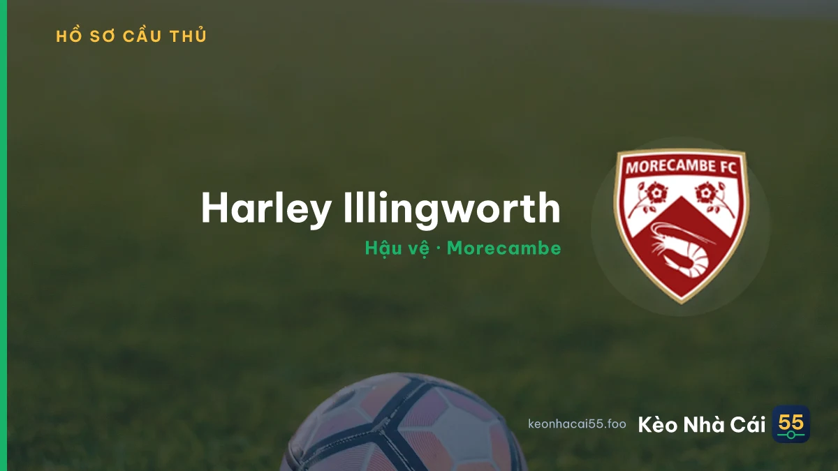 Harley Illingworth — Morecambe