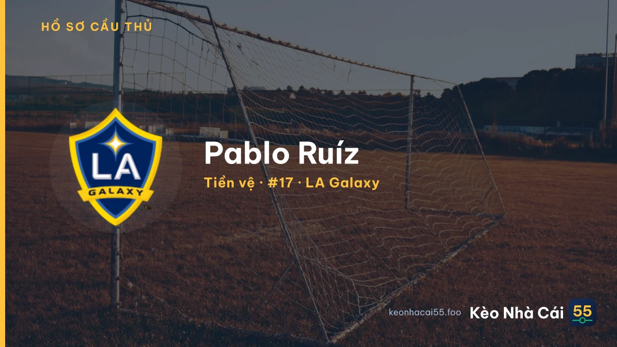 Pablo Ruíz — LA Galaxy