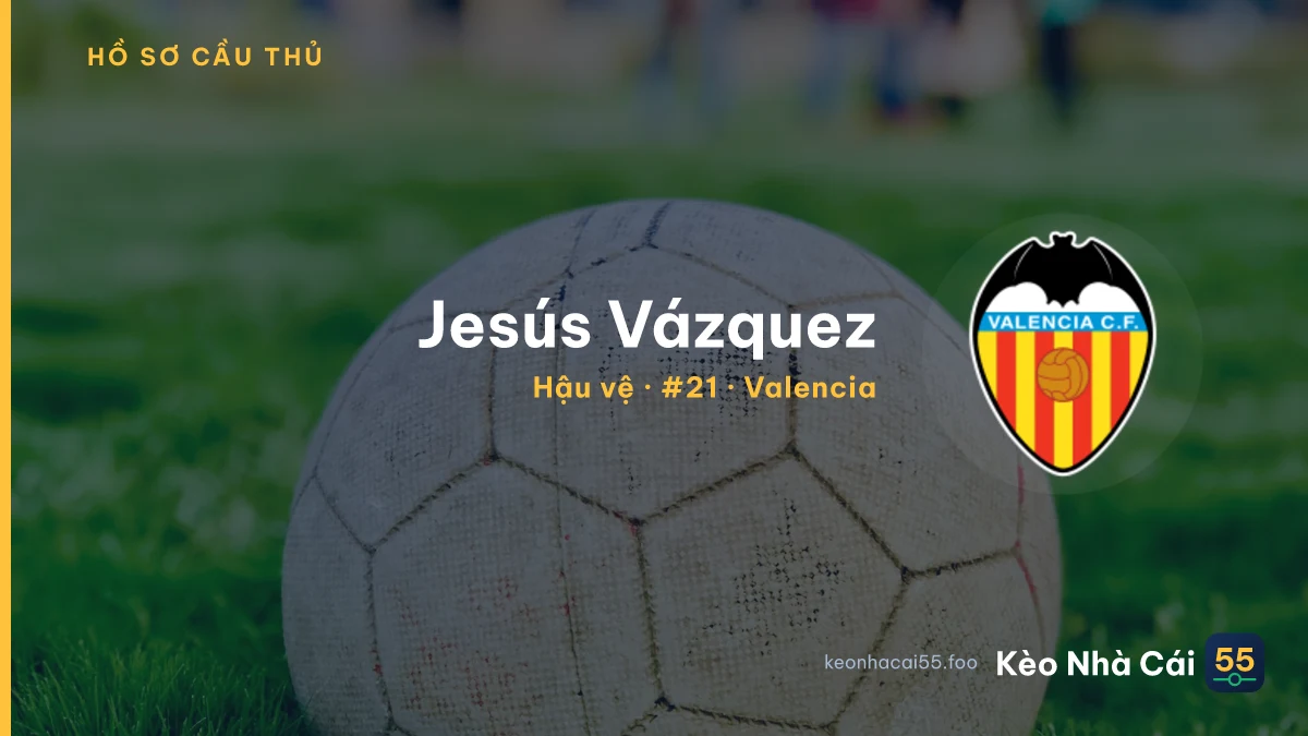 Jesús Vázquez — Valencia