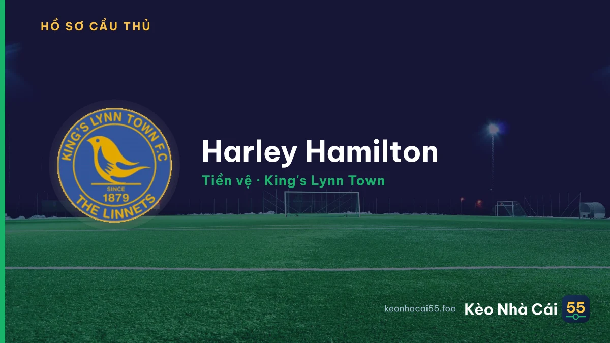 Harley Hamilton — King's Lynn Town