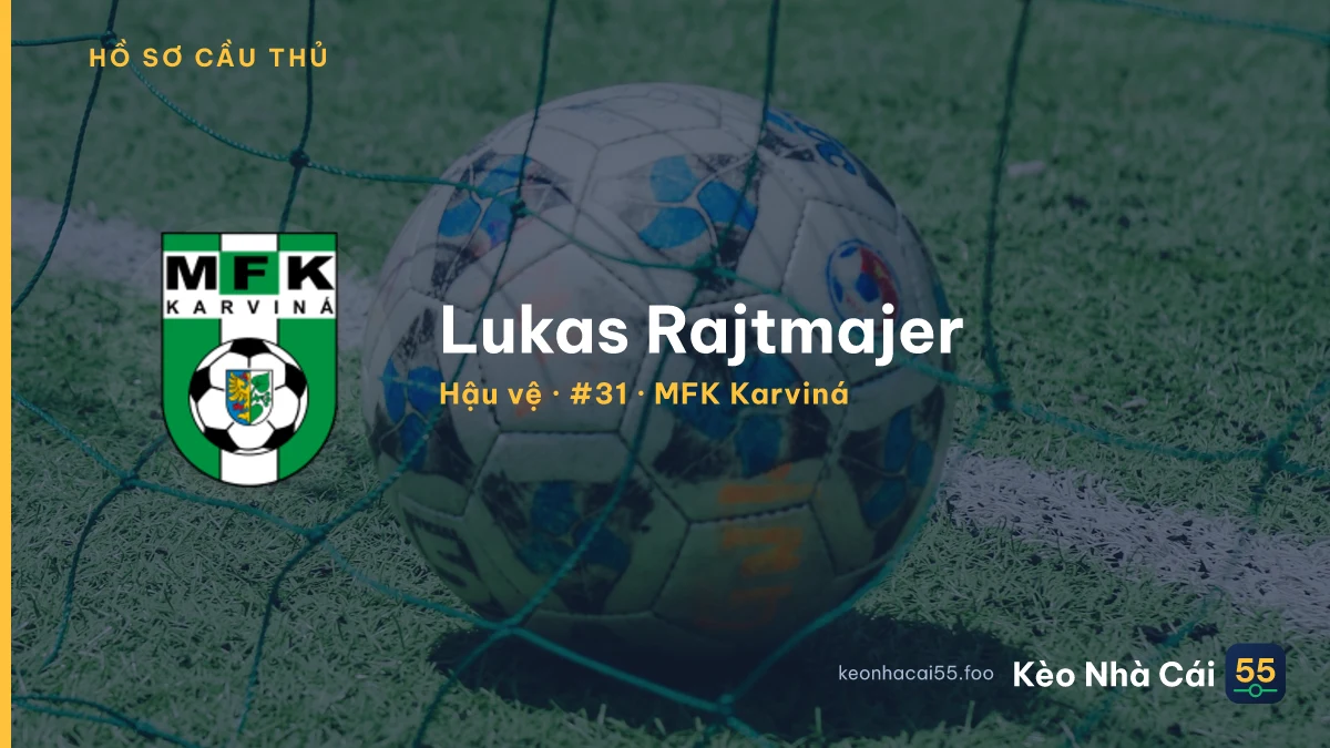 Lukas Rajtmajer — MFK Karviná